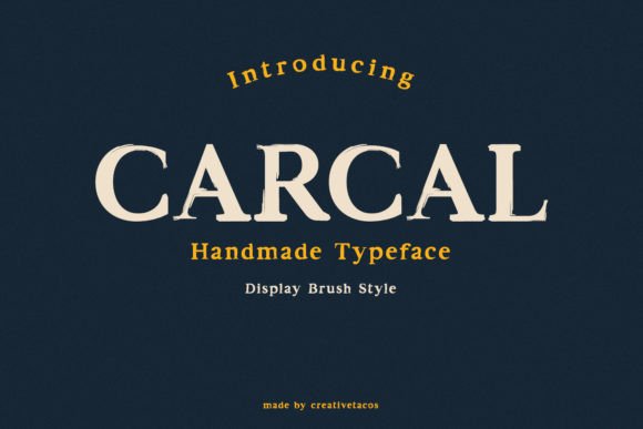 Carcal Brush: The Perfect Display Typeface for Branding