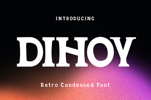 Dihoy: The Retro-Modern Typeface That Elevates Digital Design