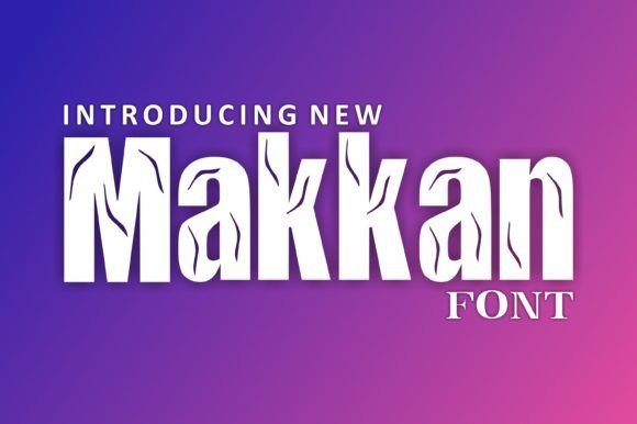 Makkan: A Display Font for Thoughtful Editorial Design