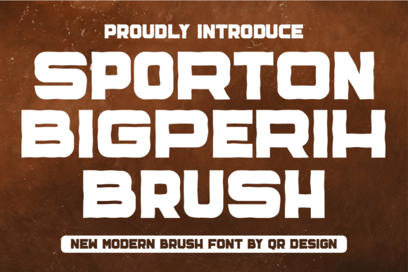 Sporton Bigperih Brush: The Bold Typeface for Standout Branding